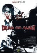 DEAD OR ALIVE